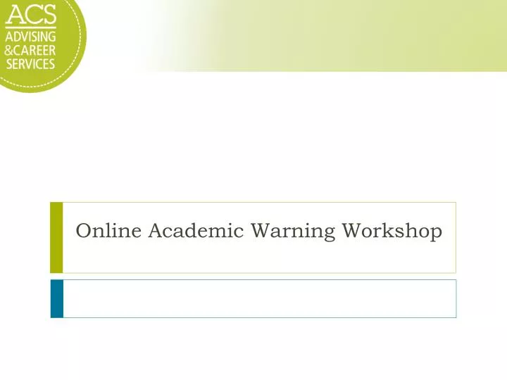 online academic warning workshop