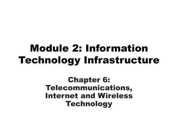 module 2 information technology infrastructure