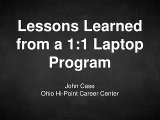 John Case Ohio Hi-Point Career Center