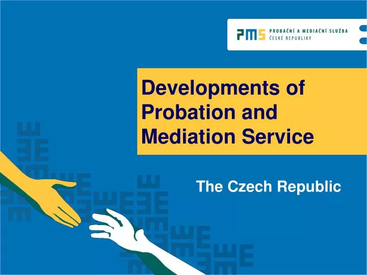 developments of probation and mediation service