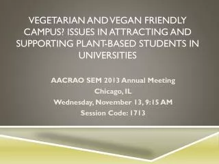 Vegetarian and Vegan Friendly Campus? Issues in Attracting and Supporting Plant-based Students in Universities