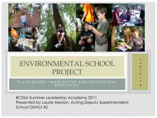 Place-based, Imaginative and Ecological Education