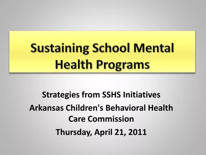 s ustaining school mental health programs