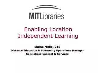 Enabling Location Independent Learning