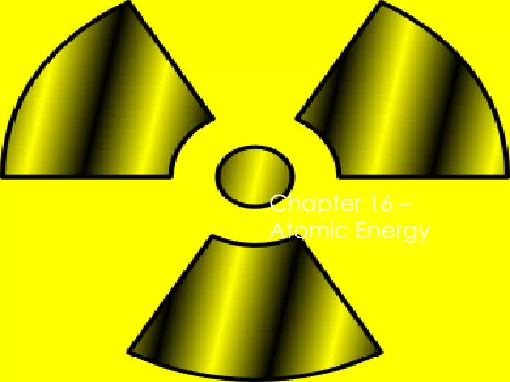 chapter 16 atomic energy