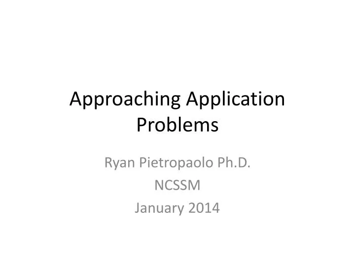 approaching application problems