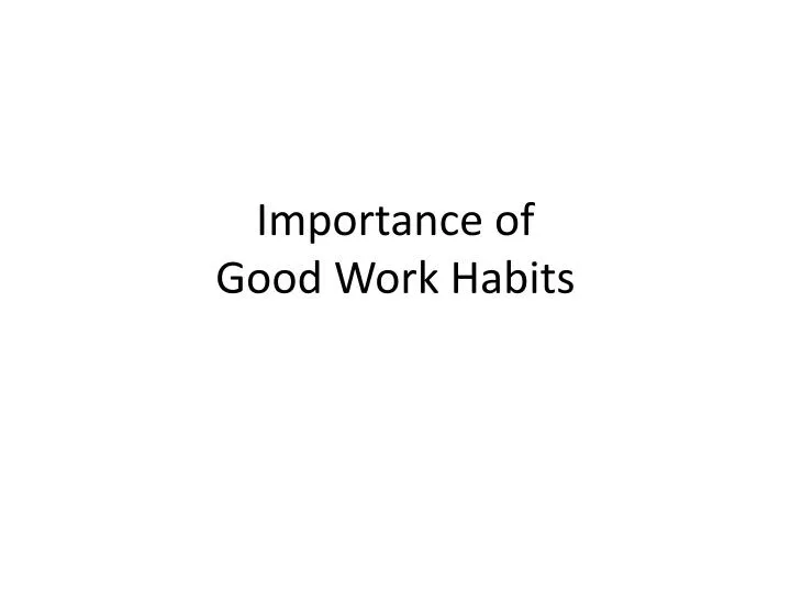 importance of good work habits