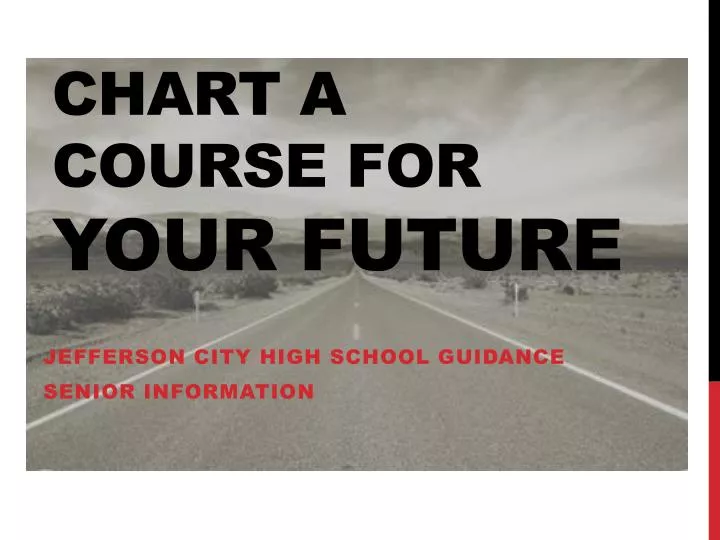 chart a course for your future