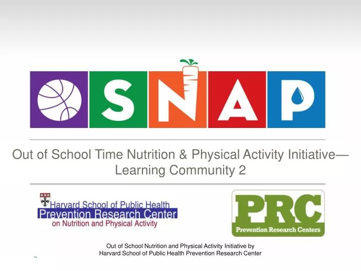 out of school time nutrition physical activity initiative learning community 2
