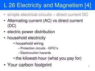 L 26 Electricity and Magnetism [4]