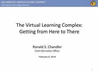 The Virtual Learning Complex: Getting from Here to There
