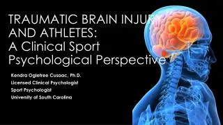 Traumatic brain injury and athletes: A Clinical Sport Psychological Perspective