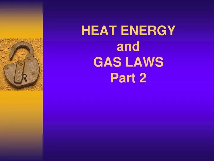 heat energy and gas laws part 2