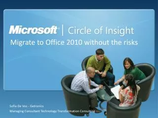 Migrate to Office 2010 without the risks