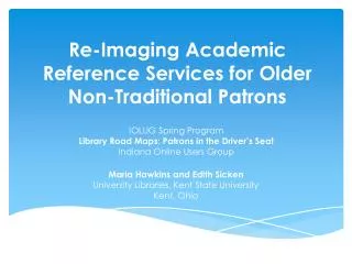 Re-Imaging Academic Reference Services for Older Non-Traditional Patrons