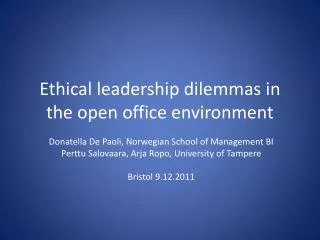 Ethical leadership dilemmas in the open office environment