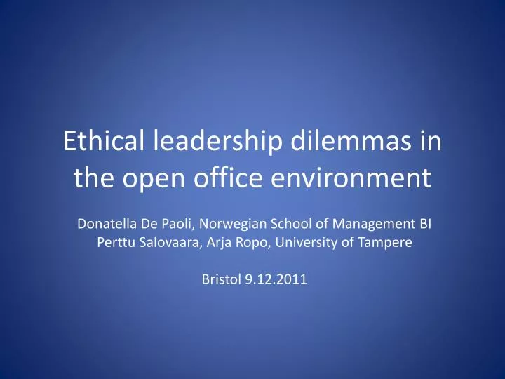 ethical leadership dilemmas in the open office environment