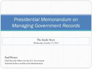 Presidential Memorandum on M anaging Government Records