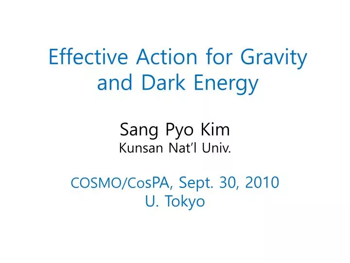 effective action for gravity and dark energy