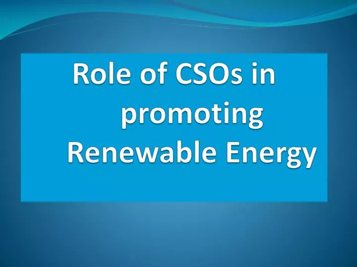 role of csos in promoting renewable energy