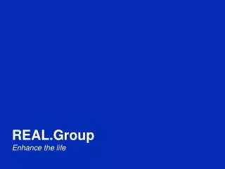 REAL.Group Enhance the life