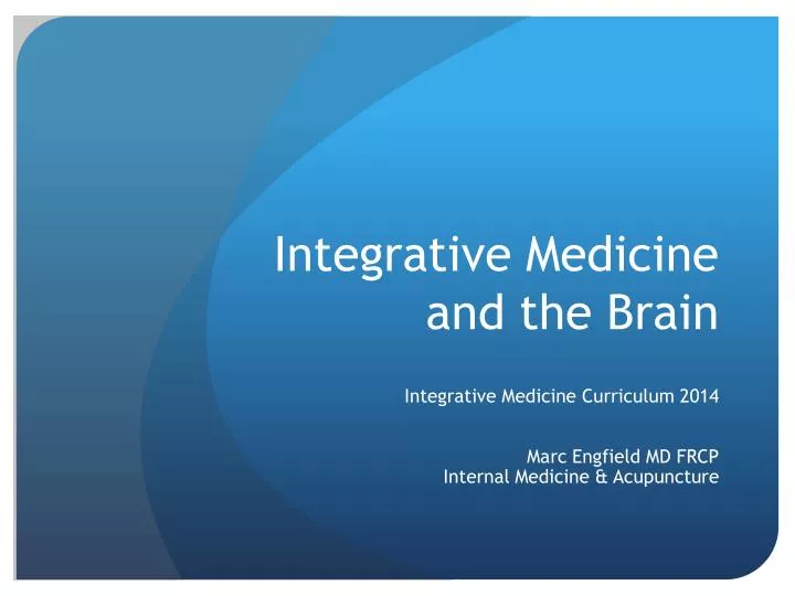 integrative medicine and the brain