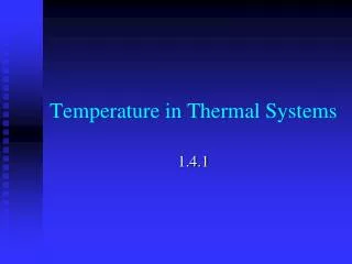 Temperature in Thermal Systems