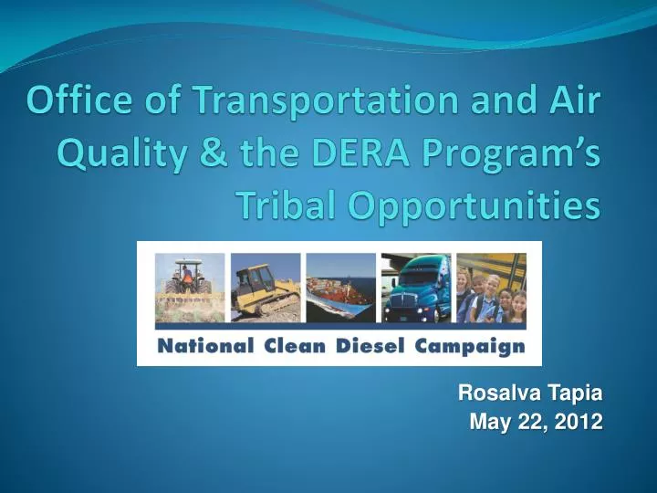 office of transportation and air quality the dera program s tribal opportunities