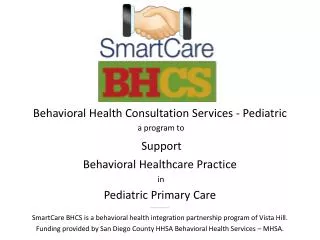Behavioral Health Consultation Services - Pediatric a program to Support Behavioral Healthcare Practice in Pediatri