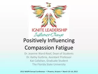 Positively Influencing Compassion Fatigue