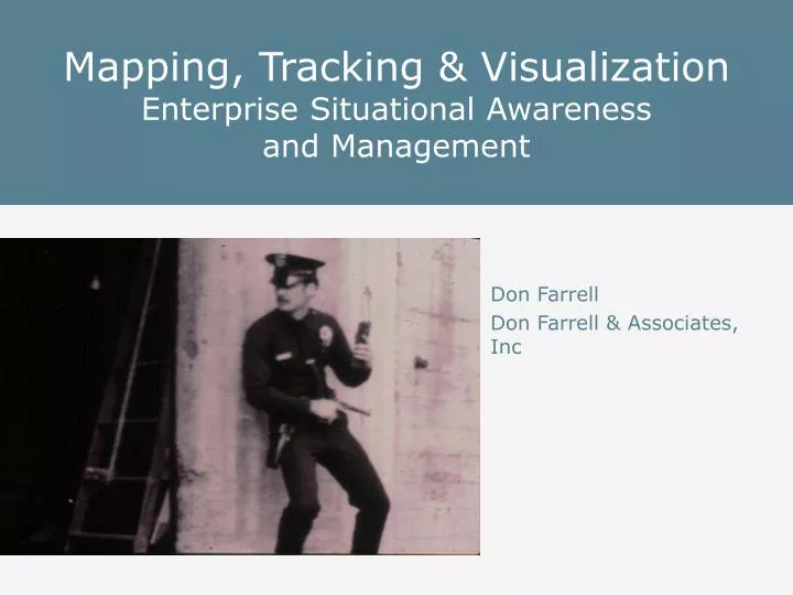 mapping tracking visualization enterprise situational awareness and management