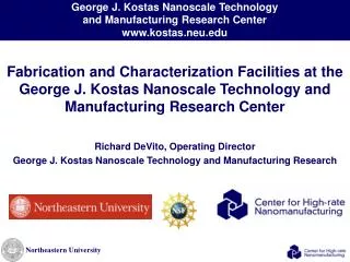 Fabrication and Characterization Facilities at the George J. Kostas Nanoscale Technology and Manufacturing Research C