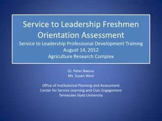 Service to Leadership Freshmen Orientation Assessment Service to Leadership Professional Development Training August 14