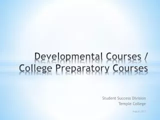 Developmental Courses / College Preparatory Courses