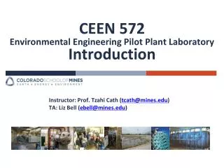 CEEN 572 Environmental Engineering Pilot Plant Laboratory Introduction