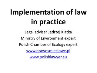 Implementation of law in practice