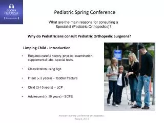 What are the main reasons for consulting a Specialist (Pediatric Orthopedics)?