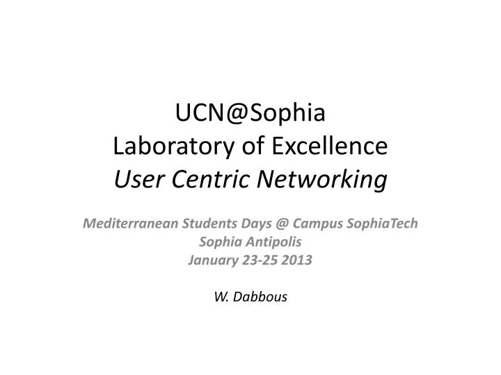 ucn@sophia laboratory of excellence user centric networking