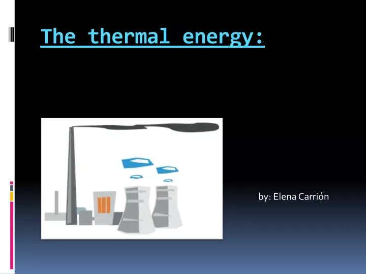 the thermal energy