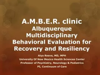 A.M.B.E.R. clinic Albuquerque Multidisciplinary Behavioral Evaluation for Recovery and Resiliency