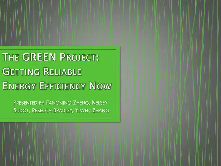 the green project getting reliable energy efficiency now