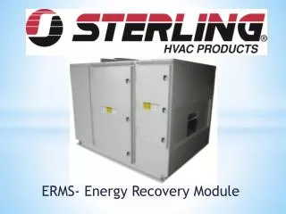 ERMS- Energy Recovery Module