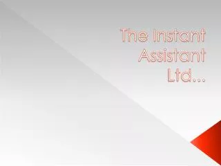 The Instant Assistant Ltd...
