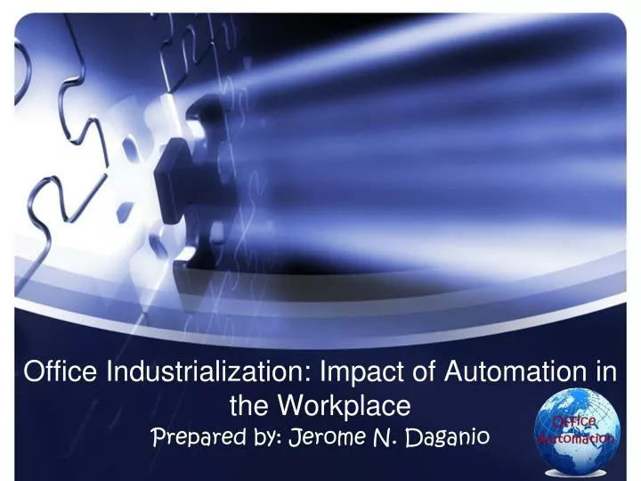 office industrialization impact of automation in the workplace