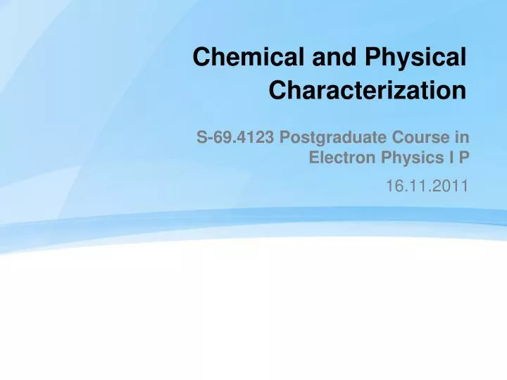 chemical and physical characterization