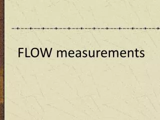 FLOW measurements