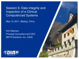Session 6: Data Integrity and Inspection of e-Clinical Computerized Systems