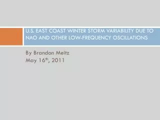 U.S. EAST COAST WINTER STORM VARIABILITY DUE TO NAO AND OTHER LOW-FREQUENCY OSCILLATIONS