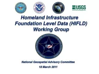 Homeland Infrastructure Foundation Level Data (HIFLD) Working Group