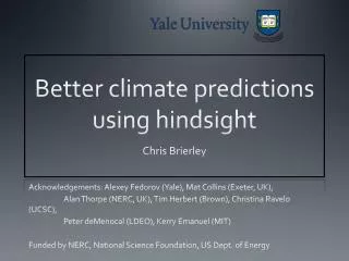 Better climate predictions using hindsight